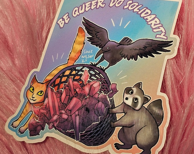 Sticker: Be queer, do solidarity