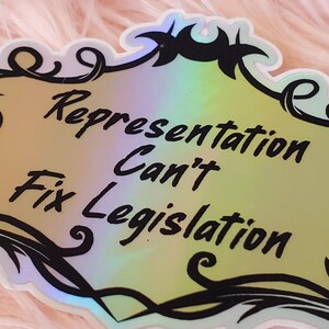 Sticker: fundraiser representation can&#39;t fix legislation