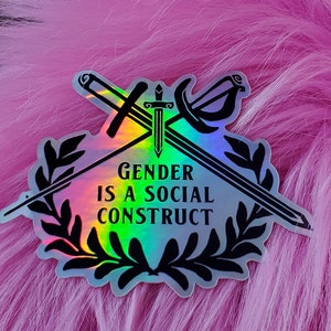 Sticker: gender is a social construct
