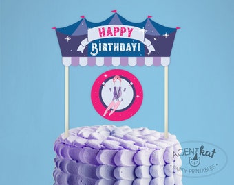 Instant Download Circus Birthday Cake Topper Printable | Carnival Party Tent Trapeze Artist Aerialist | Gymnast Ring Flying Greatest Show