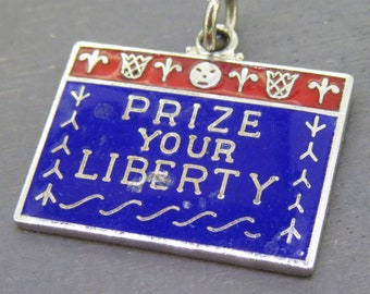 Rare Vintage Enamel Sterling Silver Prize Your Liberty Charm, Old Sturbridge Village Charm, Sturbridge Massachusetts