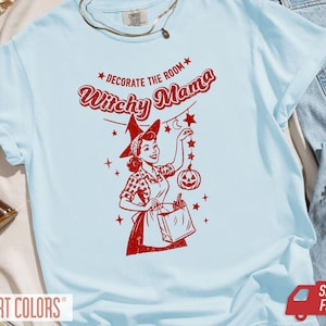 Witchy Mama Shirt Witchy Mama Halloween Shirt Funny Mom Shirt Cute Home Decor Shirt Halloween Decorating Tee Gift for Mom Costume