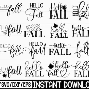 Puede incluir: Una colección de diseños en blanco y negro de "Hello Fall" en varias fuentes y estilos. Algunos diseños incluyen elementos temáticos de otoño como hojas y calabazas. La parte inferior de la imagen muestra "PNG/SVG/DXF/EPS INSTANT DOWNLOAD".