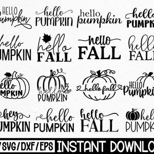 May include: A collection of black and white fall-themed digital designs. The designs include the phrases "Hello Pumpkin" and "Hello Fall" in various fonts, accompanied by pumpkin illustrations. The bottom of the image includes the text "PNG/SVG/DXF/EPS INSTANT DOWNLOAD."