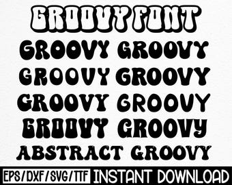Könnte beinhalten: Schwarz-weiße Grafik mit den Worten "GROOVY FONT" und mehrfachem "GROOVY" in einem Retro-Schriftstil. Der Satz "ABSTRACT GROOVY" wird ebenfalls angezeigt. Der untere Teil des Bildes enthält "EPS/DXF/SVG/TTF INSTANT DOWNLOAD."