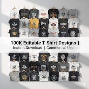 Könnte beinhalten: Eine Sammlung von T-Shirts in verschiedenen Farben, jeweils mit einem einzigartigen Grafikdesign. Die Shirts werden auf Kleiderbügeln vor einer weißen Wand präsentiert. Der Text auf dem Bild lautet: "100K Editable T-Shirt Designs | Instant Download | Commercial Use."