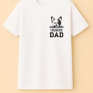 Frenchie Dad T-Shirt | Französische Bulldogge Papa Shirt | Süßes Hundeliebhaber Geschenk für ihn | Herren Sommer Casual T-Shirt | Vatertagsgeschenk für Frenchie Besitzer