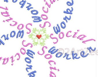 Social Worker Word Flower Machine Embroidery Design