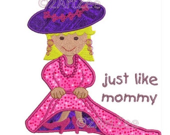 Wanna Be Just Like Mommy Machine Applique Embroidery Children Girl Dressup Fashion Costume