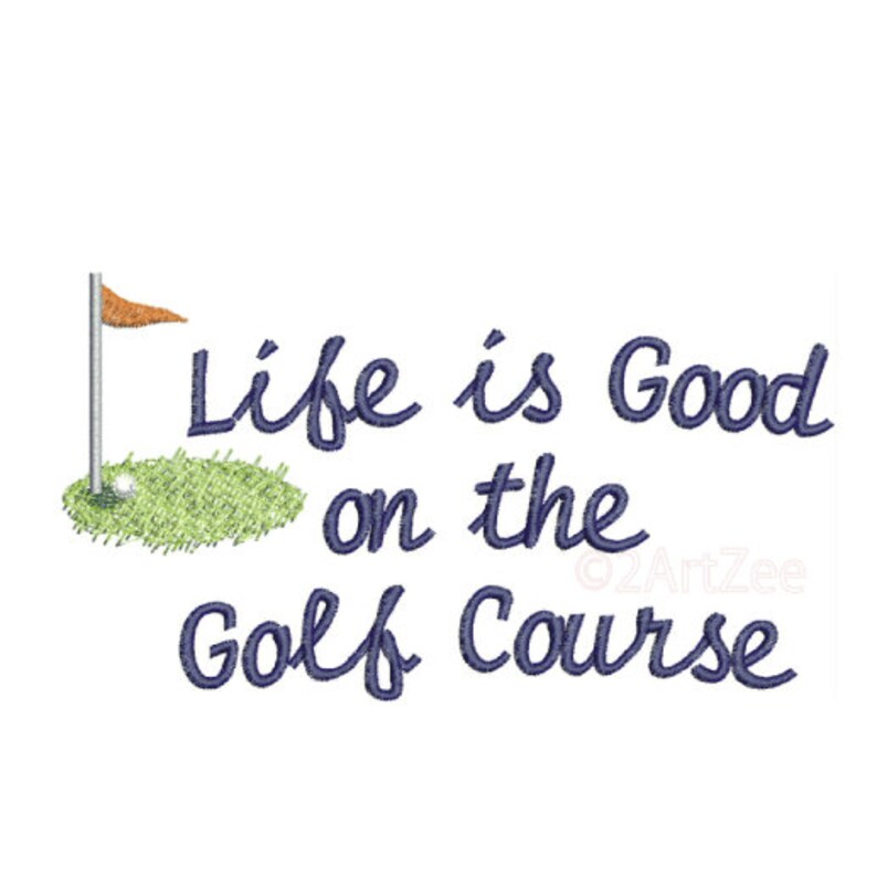 Life is Good on the Golf Course Embroidery Design Etsy