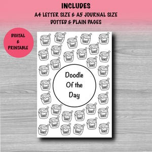 Op de afbeelding: Een digitale, printbare journaalpagina met een honingpot-doodlepatroon. De pagina bevat de tekst "Doodle of the Day" in een cirkel. De woorden "Digital & Printable" staan in een roze cirkel. De tekst "Includes A4 Letter Size & A5 Journal Size Dotted & Plain Pages" staat bovenaan.