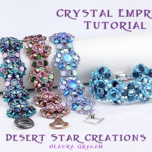 May include: Four beaded bracelets in different colours, including teal, pink, blue, and green. The bracelets are made with various sizes and shapes of beads, including round, square, and star-shaped beads. The bracelets are arranged in a row on a white surface. The text "CRYSTAL EMPRESS TUTORIAL" is at the top of the image, and the text "DESERT STAR CREATIONS ©LAURA GRAHAM" is at the bottom of the image.