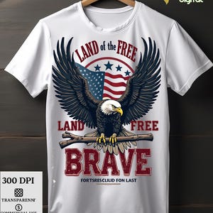 Land of the Free Because of the Brave PNG Bundle | 4th of July Patriotic Eagle Sublimation Designs | T-Shirt Clipart ZIP