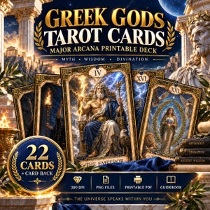 May include: A printable tarot card deck featuring Greek mythology themes. The cards display illustrations of gods, including The Emperor, with gold borders. Text includes GREEK GODS TAROT CARDS, MAJOR ARCANA PRINTABLE DECK, MYTH, WISDOM, DIVINATION, and 22 CARDS + CARD BACK.