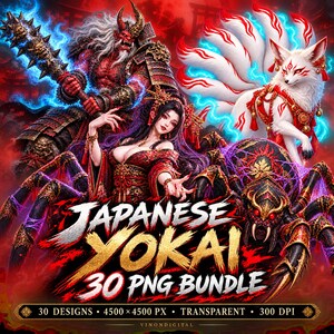 May include: A digital graphic featuring a red-skinned oni warrior with a spiked club, a woman in a red kimono, a white nine-tailed fox, and a large spider. The text reads JAPANESE YOKAI 30 PNG BUNDLE, 30 DESIGNS, 4500 x 4500 PX, TRANSPARENT, 300 DPI.