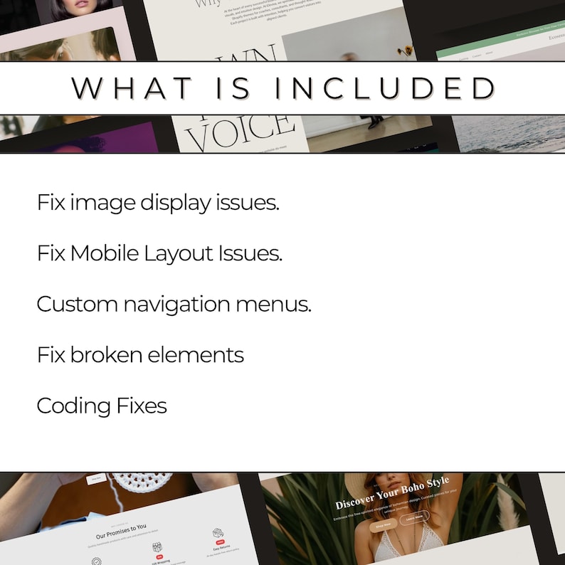 K&ouml;nnte beinhalten: Wei&szlig;er Hintergrund mit dem schwarzen Text &bdquo;WHAT IS INCLUDED&ldquo;. Darunter listet der Text Dienstleistungen auf: Behebung von Problemen bei der Bildanzeige, Behebung von Problemen mit dem mobilen Layout, Benutzerdefinierte Navigationsmen&uuml;s, Behebung defekter Elemente und Code-Korrekturen.