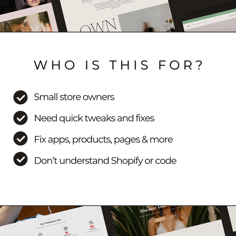 K&ouml;nnte beinhalten: Wei&szlig;er Hintergrund mit der Frage "WHO IS THIS FOR?" und einer Liste. Die Liste enth&auml;lt "Small store owners", "Need quick tweaks and fixes", "Fix apps, products, pages & more" und "Don't understand Shopify or code."