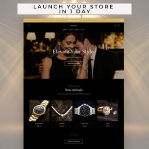 May include: A website interface titled LAUNCH YOUR STORE IN 1 DAY featuring a hero image of a couple, the text Elevate Your Style, and a product grid displaying a gold watch, a necklace, a silver watch, and a diamond ring with prices.