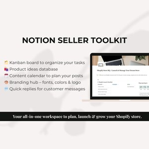 May include: A laptop displays a Notion Seller Toolkit with features like a Kanban board, product ideas database, and content calendar. The screen shows a Shopify store launch checklist. Text reads: "Your all-in-one workspace to plan, launch & grow your Shopify store."