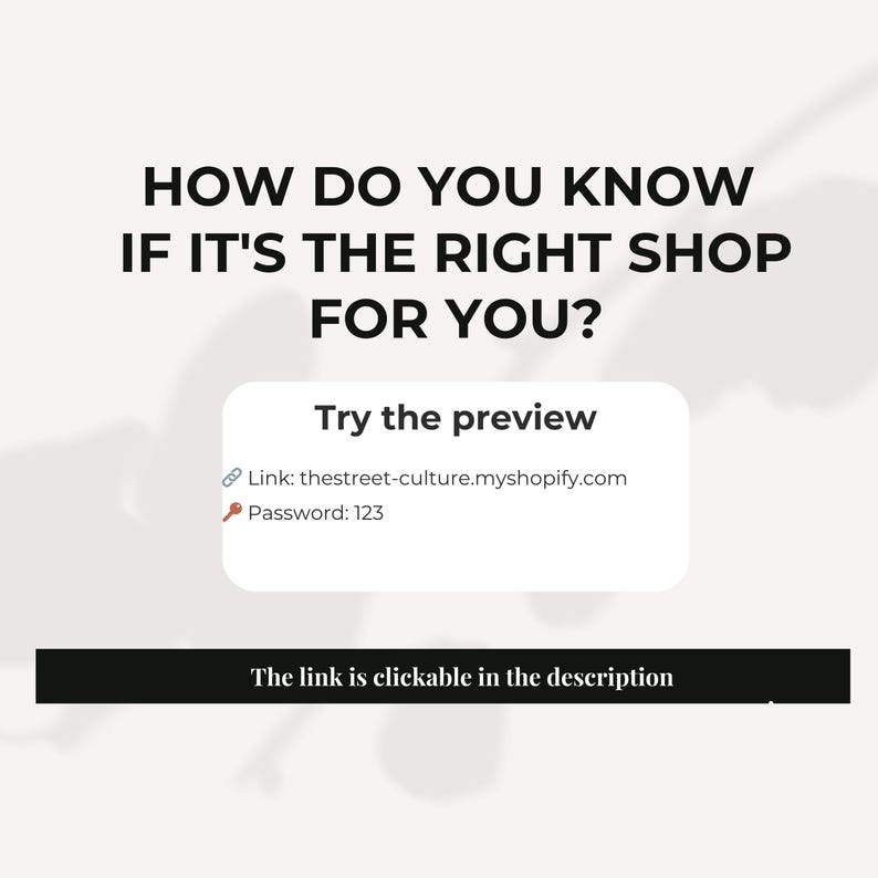 May include: White background with black text asking "HOW DO YOU KNOW IF IT'S THE RIGHT SHOP FOR YOU?" A white box says "Try the preview" with a link and password. A black bar at the bottom says "The link is clickable in the description."