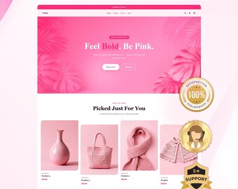 May include: A website mockup with a pink theme, featuring the text "LAUNCH YOUR STORE IN 1 DAY" and "Feel Bold. Be Pink." Below, a selection of pink products is displayed, including a vase, handbag, scarf, and sweater. The image also includes satisfaction and support badges.