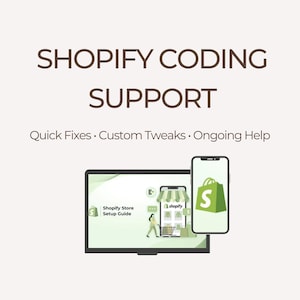 Könnte beinhalten: Werbung für Shopify-Coding-Support-Dienste. Das Bild zeigt einen Laptop und ein Smartphone, die Shopify-Shop-Einrichtungsanleitungen und Einkaufstaschensymbole anzeigen. Der Text lautet "Shopify Coding Support" und "Quick Fixes, Custom Tweaks, Ongoing Help."