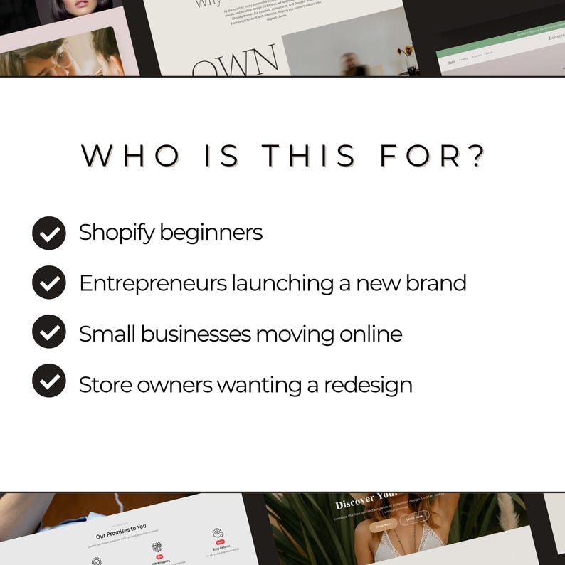 May include: White background with the text "WHO IS THIS FOR?" followed by a list. The list includes "Shopify beginners", "Entrepreneurs launching a new brand", "Small businesses moving online", and "Store owners wanting a redesign."