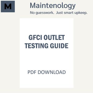 May include: A white document with the text "GFCI OUTLET TESTING GUIDE" in dark blue. The document also includes the text "PDF DOWNLOAD". The top left corner has a dark blue "M" in a square. The text "Maintenology" and "No guesswork. Just smart upkeep." are at the top.