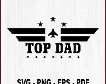 Top Dad SVG PNG, Militär-Stil Vatertag Design SVG, Vatertagsgeschenk, Dad svg Dad Png, Dad T-Shirt Air Force Dad, Military Dad Cut File