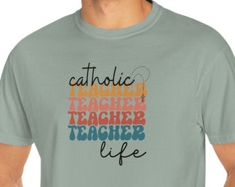 Catholic Teacher Shirt, Comfort Colors shirt, Back to School, Catholic school shirt, Catholic Gift teacher Homeschool teacher Catholic shirt
