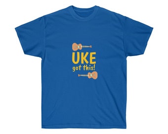 UKE Got This! Adult Ultra Cotton Tee