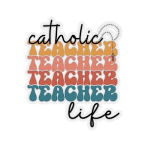 Catholic Teacher gift, Back to school, Teacher Vinyl Sticker, Catholic School, Teaching sticker Catholic teacher, Catholic gift Catholic mom