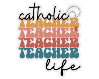 Catholic Teacher gift, Back to school, Teacher Vinyl Sticker, Catholic School, Teaching sticker Catholic teacher, Catholic gift Catholic mom