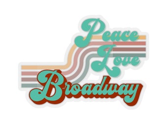 Naklejka winylowa Peace Love Broadway Musical Theatre, Miłośnik musicali, Miłośnik Broadwayu, Nauczyciel dramatu, Nauczyciel muzyki, Teatr, Dziecko w teatrze muzycznym
