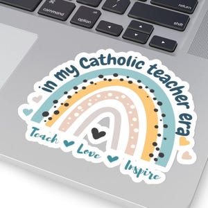 Catholic Teacher Sticker, Catholic gift, Catholic sticker, Catholic school sticker, Christian Educator Catholic homeschool Christian teacher