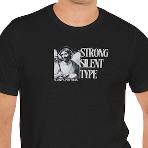 St Joseph Shirt, Strong Silent Type, Catholic Tee, Men&#39;s Catholic T-shirt, Catholic gift men, saint shirt,  Catholic dad gift Catholic Shirt