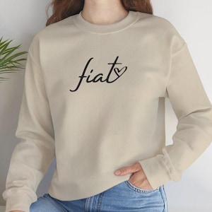 Fiat Sweat Shirt, Catholic sweat Shirt, Catholic mom, Catholic Apparel, Catholic dad, Catholic Gift, Marian sweatshirt, Confirmation teen