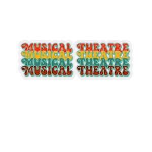 Retro Musical Theatre Vinyl Sticker, Musical lover Broadway lover gift Drama Teacher, Music Teacher, Music Theatre, Music Theatre Kid