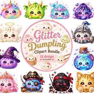 Glitter Fantasy Dumpling Clipart Bundle PNG, Kawaii Cute Bao Bun Characters, Unicorn Dragon Mermaid Princess Food Clipart, Commercial Use
