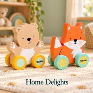 May include: Two wooden animal push toys on wheels. The left toy is a tan bear with the name Willow on its yellow wheel. The right toy is an orange fox with the name Maximus on its teal wheel. Both toys feature painted faces and white chest details.