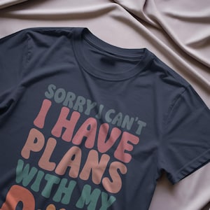 Tut mir leid, ich kann nicht, ich habe Pläne mit meinem Hunde-T-Shirt