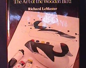 Decoys The Art of the Wooden Bird by Richard Lemast