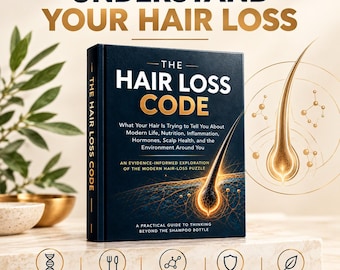 Hair Loss Ebook | Understand the Causes, Scalp, Nutrition & Hair Health