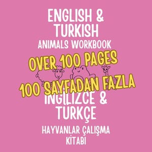 Könnte beinhalten: Ein rosa Buchcover mit dem Titel "English & Turkish Animals Workbook". Das Cover zeigt den Text "Over 100 Pages" und "100 Sayfadan Fazla" in Gelb, zusammen mit Illustrationen eines Schafs, Frosches und einer Giraffe.