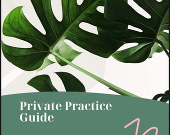Puede incluir: Una guía digital titulada "Private Practice Guide" con texto blanco. La guía se presenta sobre un fondo de grandes y vibrantes hojas verdes de Monstera. El nombre y las credenciales del autor se enumeran a continuación.
