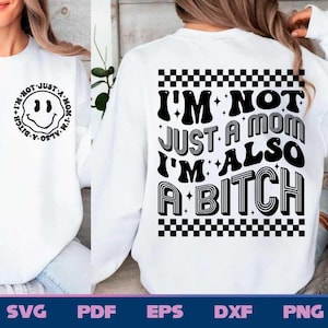 Paquete &quot;No soy solo una mamá, también soy una perra&quot; SVG/PNG, bolsillo delantero y trasero, moderno, retro, genial, descarga digital, sublimación PNG y SVG, Cricut