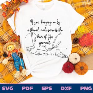 Borde de su manto SVG, SVG cristiano de moda, SVG de camiseta con versículo bíblico de Mateo, Diseño de camiseta de fe, Escritura inspiradora PNG, SVG inspirador