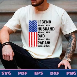 Personalized Legend Husband Dad Papaw Svg Png, Fathers Day Svg, American Flag Svg, American Dad Svg, Men Sublimation, Digital Download