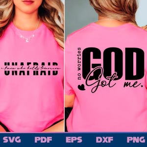 Unafraid/God Got Me Svg Png, Christian quotes, Love for God, Faith Based, Spiritual, Uplifting & Inspirational, No Fear, Front Back Design