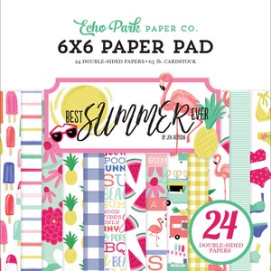6 x 6 Paper Pad ~ Best Summer Ever ~ Double sided NEW (#3680)